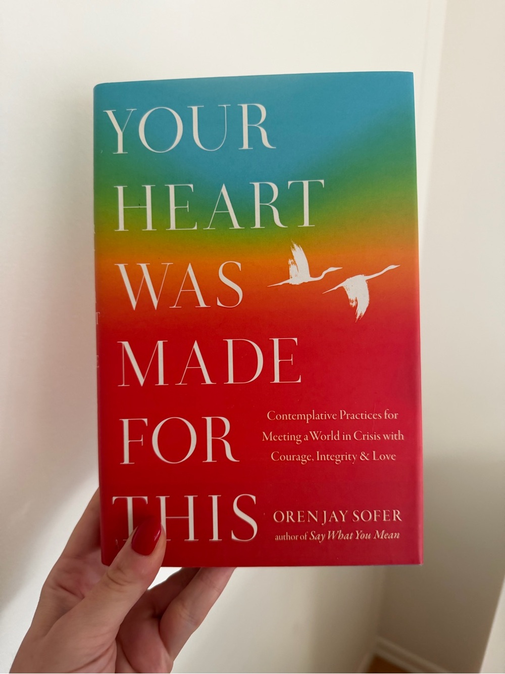 Your Heart Was Made For This - Multi-Color Hardcover